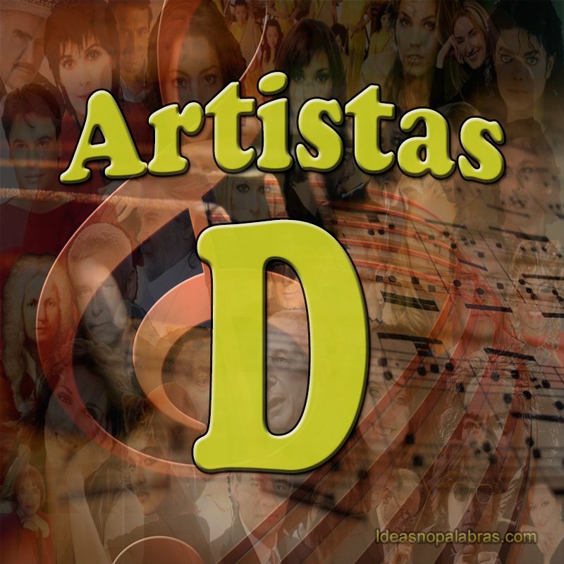 Artistas que comienzan con la letra D 
