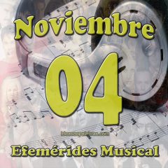 efemerides-musical-noviembre-04