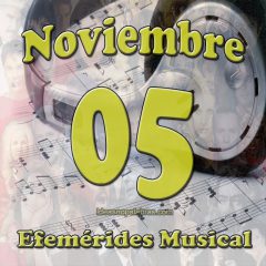 efemerides-musical-noviembre-05