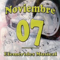 efemerides-musical-noviembre-07