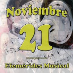 efemerides-musical-noviembre-21
