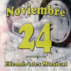 efemerides-musical-noviembre-24